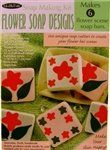 Flower Soap Designs Kit (Lpsk2)
